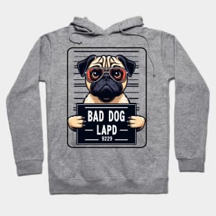 Bad Dog LAPD Jail Mugshot Hoodie